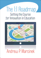 The 1:1 Roadmap: Setting the Course for Innovation in Education