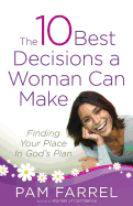 The 10 Best Decisions a Woman Can Make