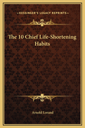 The 10 Chief Life-Shortening Habits