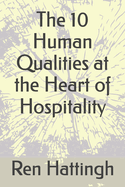 The 10 Human Qualities at the Heart of Hospitality