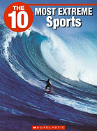 The 10 Most Extreme Sports