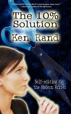 The 10% Solution - Rand, Ken