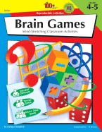 The 100+ Series Brain Games, Grades 4 - 5: Mind-Stretching Classroom Activities - Heidrich, Delana