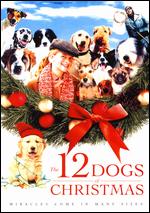 The 12 Dogs of Christmas - Kieth Merrill