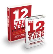 The 12 Week Year: Get More Done in 12 Weeks than Others Do in 12 Months Bundle