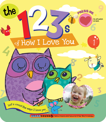 The 123s of How I Love You - Smart Kidz (Editor), and Berry, Ron