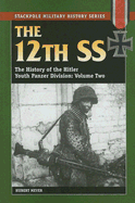 The 12th SS: The History of the Hitler Youth Panzer Division