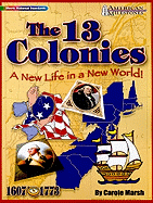 The 13 Colonies: A New Life in a New World!