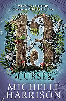 The 13 Curses. Michelle Harrison - Harrison, Michelle M