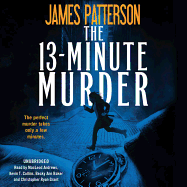 The 13-Minute Murder Lib/E: A Thriller