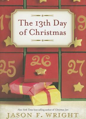 The 13th Day of Christmas - Wright, Jason F