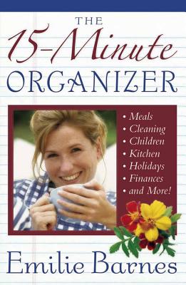 The 15-Minute Organizer - Barnes, Emilie