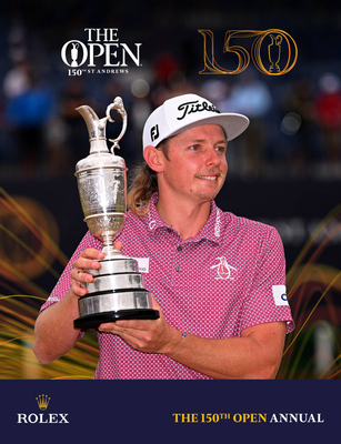 The 150th Open Annual: The Official Story - The R&a