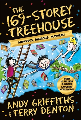 The 169-Storey Treehouse: Monkeys, Mirrors, Mayhem! - Griffiths, Andy