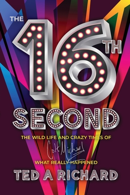 The 16th Second - Richard, Ted A