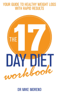 The 17 Day Diet Workbook - Moreno, Dr Mike