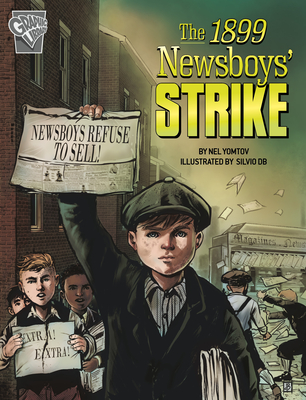 The 1899 Newsboys' Strike - Yomtov, Nel