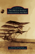 The 1910 Los Angeles International Aviation Meet