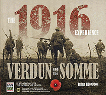 The 1916 Experience: Verdun and the Somme