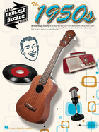 The 1950s: The Ukulele Decade Series