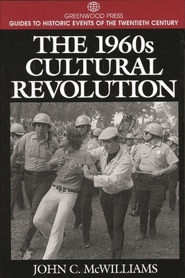 The 1960s Cultural Revolution - McWilliams, John, and Viotti, Paul