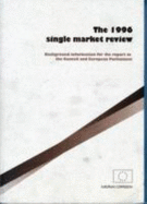 The 1996 single market review : background information for the report to the Council and European Parliament.