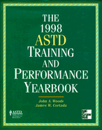 The 1998 ASTD Training and Performance Yearbook - Cortada, James W, and Woods, John A