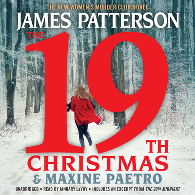The 19th Christmas Lib/E - Patterson, James, and Paetro, Maxine, and Lavoy, January (Read by)