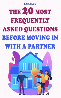 The 20 Most Frequently Asked Questions Before Moving In With A Partner - Media, Yakalou