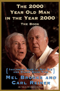 The 2000 Year Old Man in the Year 2000: The Book