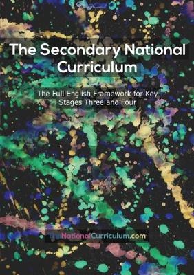 The 2014 Secondary National Curriculum in England: Key Stage 3&4 Framework - Shurville Publishing, and Department of Education