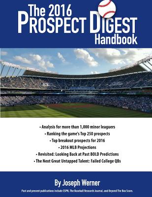 The 2016 Prospect Digest Handbook - Werner, Joseph