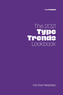The 2021 Type Trends Lookbook: The post pandemic