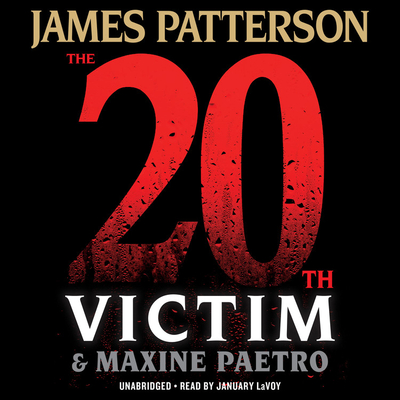 The 20th Victim - Paetro, Maxine, and Patterson, James, and Lavoy, January (Read by)
