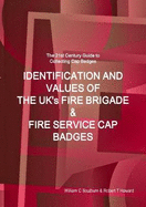 The 21st Century Guide To Collecting Uniform Cap Badges