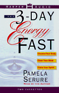 The 3-Day Energy Fast: The 3-Day Energy Fast - Serure, Pamela (Read by)