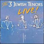 The 3 Jewish Tenors Live!