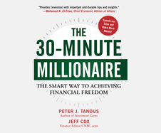 The 30-Minute Millionaire: The Smart Way to Achieving Financial Freedom