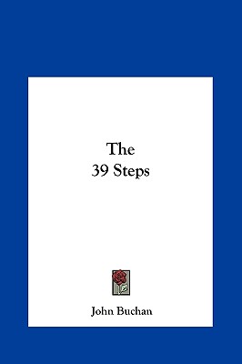 The 39 Steps - Buchan, John