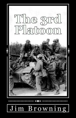 The 3rd Platoon - Browning, Jim