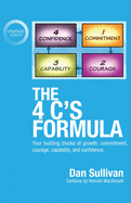 The 4 C's Formula: Your building blocks of growth: commitment, courage, capability, and confidence.