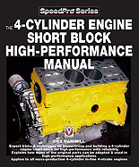 The 4-Cylinder Engine Short Block High-Performance Manual