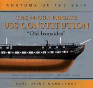The 44-Gun Frigate USS Constitution: 'Old Ironsides'