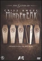 The 5 Lives of Criss Angel: Mindfreak