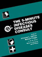 The 5-Minute Infectious Diseases Consult