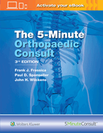 The 5 Minute Orthopaedic Consult