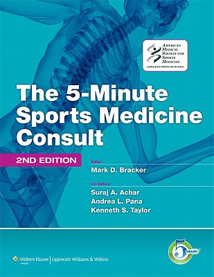 The 5-Minute Sports Medicine Consult - Bracker, Mark D.