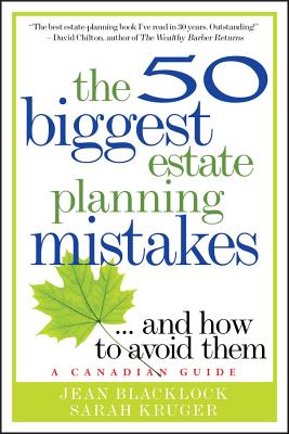 The 50 Biggest Estate Planning Mistakes...and How to Avoid Them - Blacklock, Jean, and Kruger, Sarah