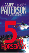 The 5th Horseman - Patterson, James, and Paetro, Maxine