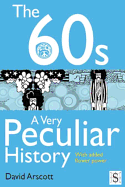 The 60s: A Very Peculiar History